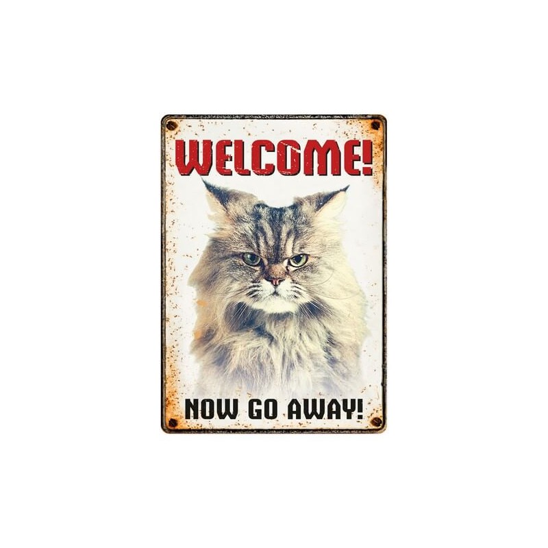 Plaque de garde métallique : Bienvenue - Now Go Away!